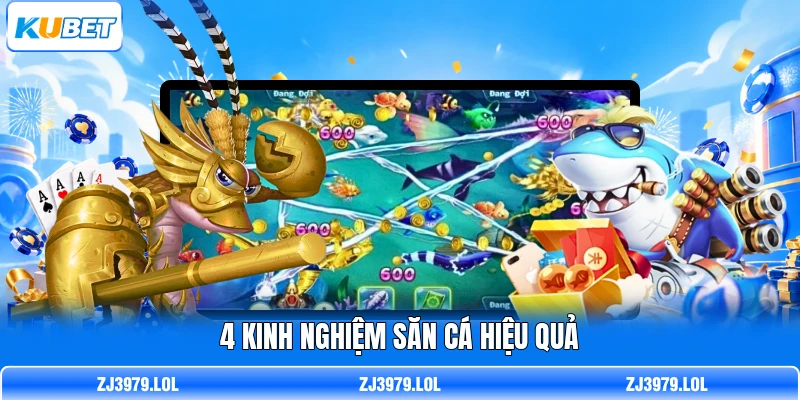 4 kinh nghiệm săn cá hiệu quả