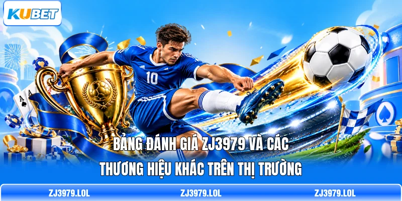 Bảng đánh giá ZJ3979 và các thương hiệu khác trên thị trường