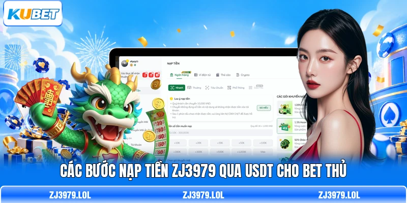 Các bước nạp tiền ZJ3979 qua USDT cho bet thủ