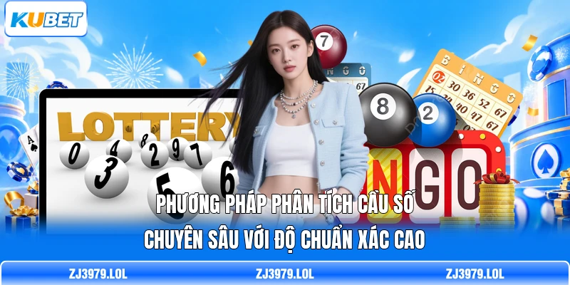 Phương pháp phân tích cầu số chuyên sâu với độ chuẩn xác cao