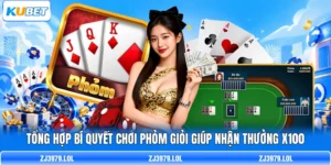 Tổng Hợp Bí Quyết Chơi Phỏm Giỏi Giúp Nhận Thưởng X100